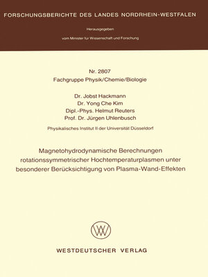 cover image of Magnetohydrodynamische Berechnungen rotationssymmetrischer Hochtemperaturplasmen unter besonderer Berücksichtigung von Plasma-Wand-Effekten